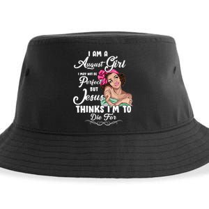 Perfect August Girl Jesus Thinks I'm To Die For Sustainable Bucket Hat