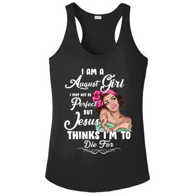 Perfect August Girl Jesus Thinks I'm To Die For Ladies PosiCharge Competitor Racerback Tank