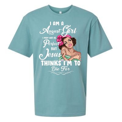 Perfect August Girl Jesus Thinks I'm To Die For Sueded Cloud Jersey T-Shirt