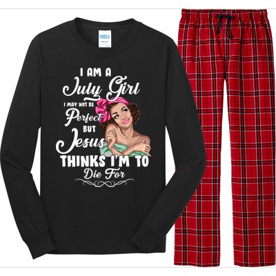 Perfect July Girl Jesus Thinks I'm To Die For Long Sleeve Pajama Set