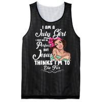 Perfect July Girl Jesus Thinks I'm To Die For Mesh Reversible Basketball Jersey Tank