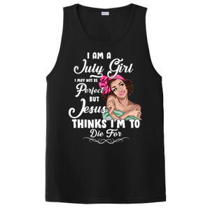 Perfect July Girl Jesus Thinks I'm To Die For PosiCharge Competitor Tank