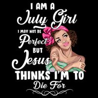 Perfect July Girl Jesus Thinks I'm To Die For Women's Knotted Racerback Tank