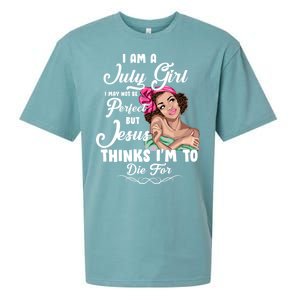 Perfect July Girl Jesus Thinks I'm To Die For Sueded Cloud Jersey T-Shirt