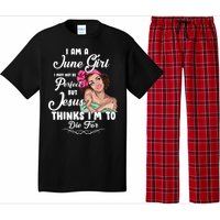 Perfect June Girl Jesus Thinks I'm To Die For Pajama Set