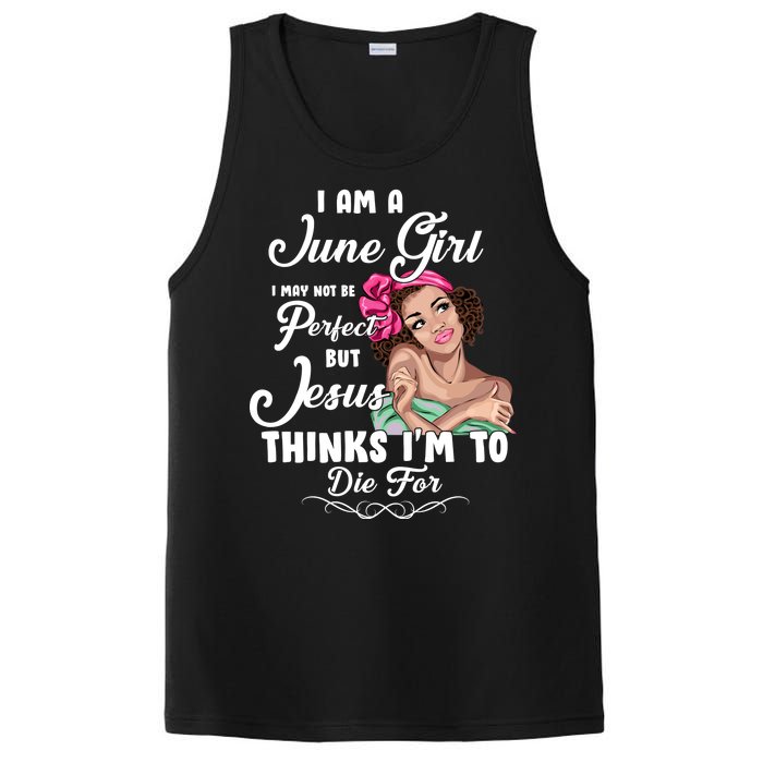 Perfect June Girl Jesus Thinks I'm To Die For PosiCharge Competitor Tank