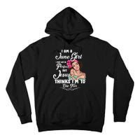 Perfect June Girl Jesus Thinks I'm To Die For Tall Hoodie