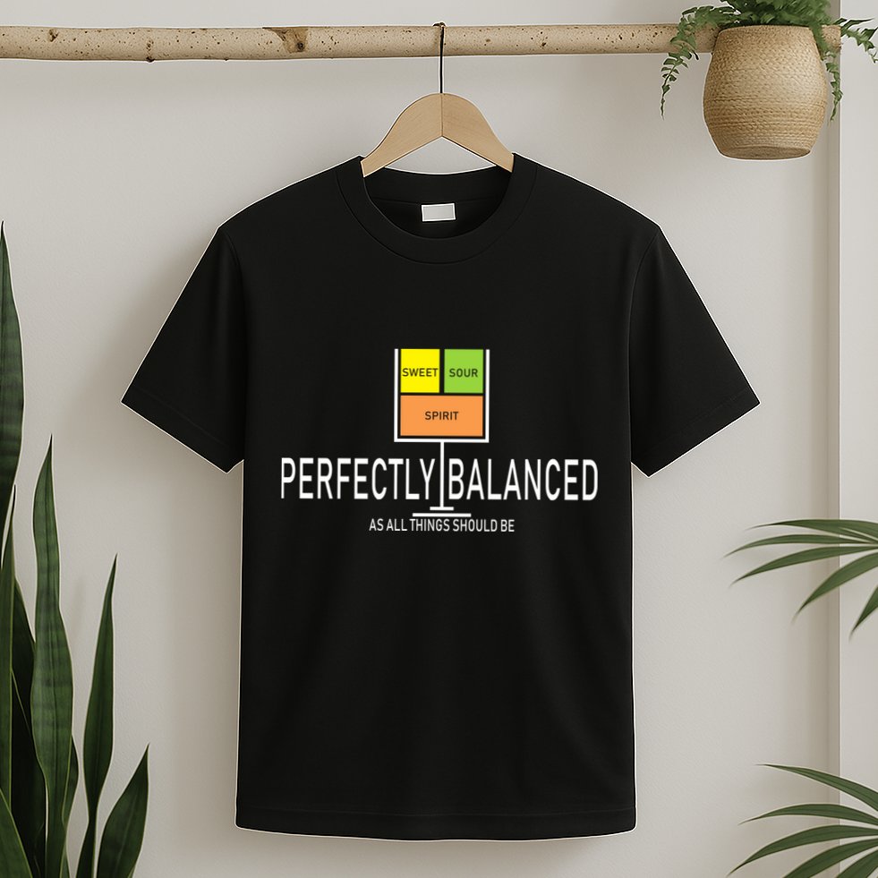 Perfectly Balanced Sweet Sour Spirit T-Shirt