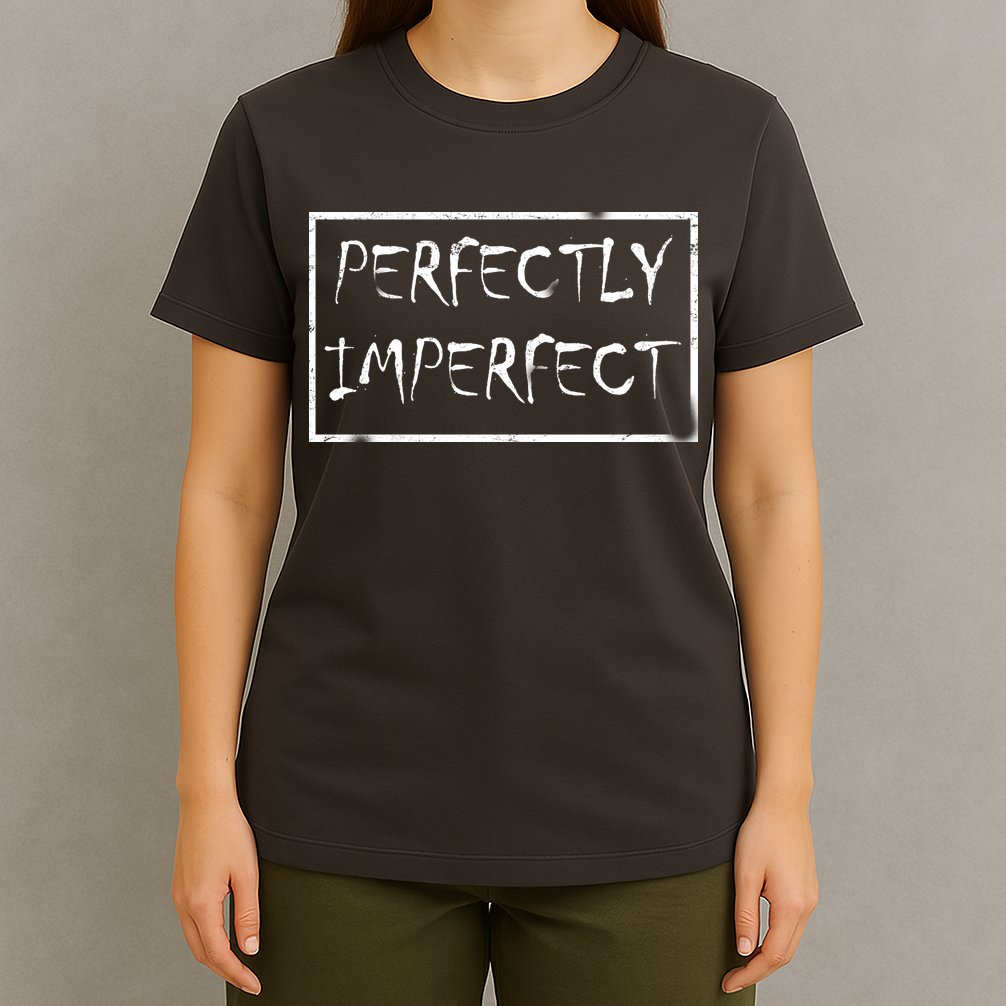 Perfectly Imperfect T-Shirt