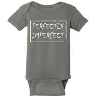 Perfectly Imperfect Baby Bodysuit