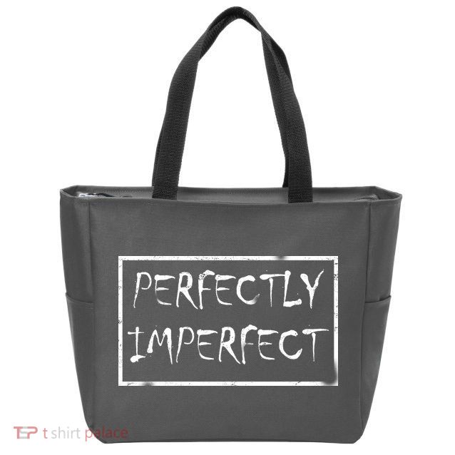 Perfectly Imperfect Zip Tote Bag