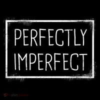 Perfectly Imperfect Funny Statement  Button