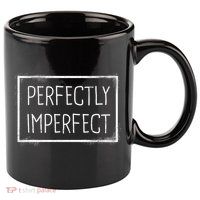 Perfectly Imperfect Funny Statement  11oz C Handle Ceramic Mug