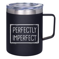 Perfectly Imperfect Funny Statement  12oz Stainless Steel Coffee Mug