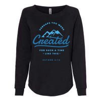 Perhaps You Were Created Bible Verse Womens California Wash Sweatshirt