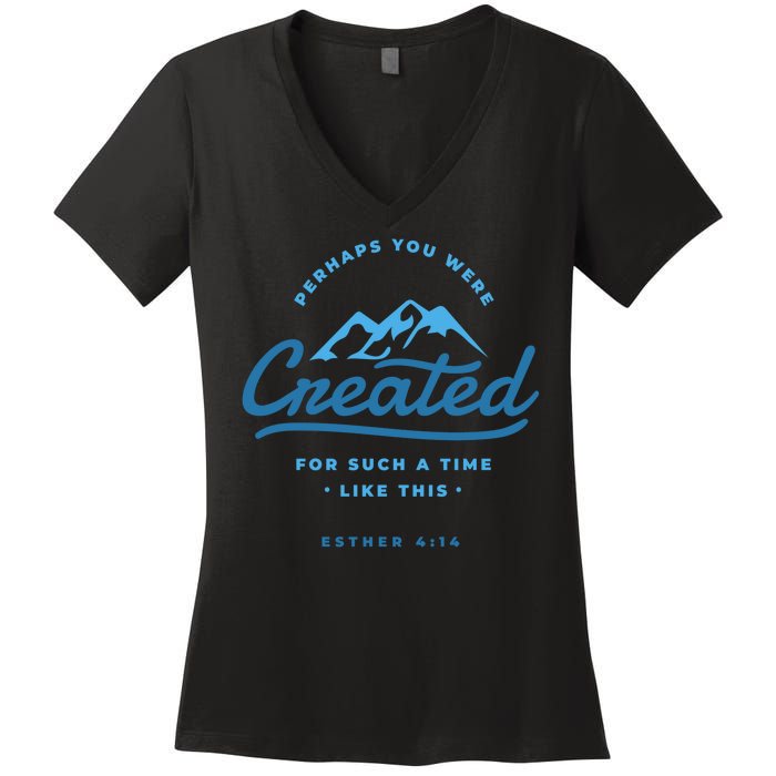 Perhaps You Were Created Bible Verse Women's V-Neck T-Shirt