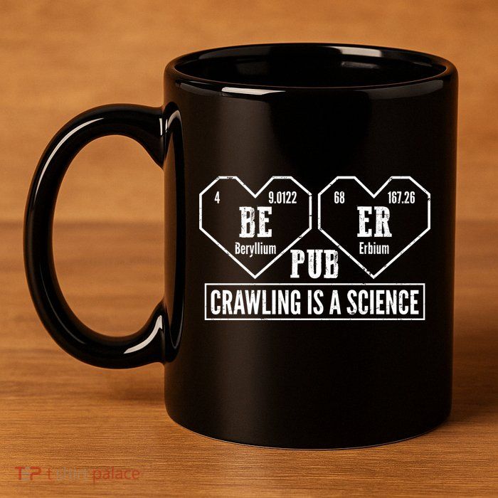 Periodic Table Beer Pub Crawling Is A Science 11oz C Handle Ceramic Mug