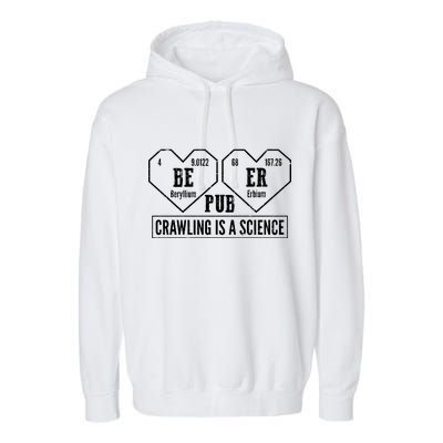 Periodic Table Beer Pub Crawling Is A Science Garment-Dyed Fleece Hoodie