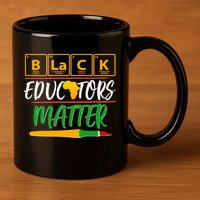 Periodic Table Black Educators Matter 11oz C Handle Ceramic Mug