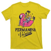 Permanent Vacation T-Shirt