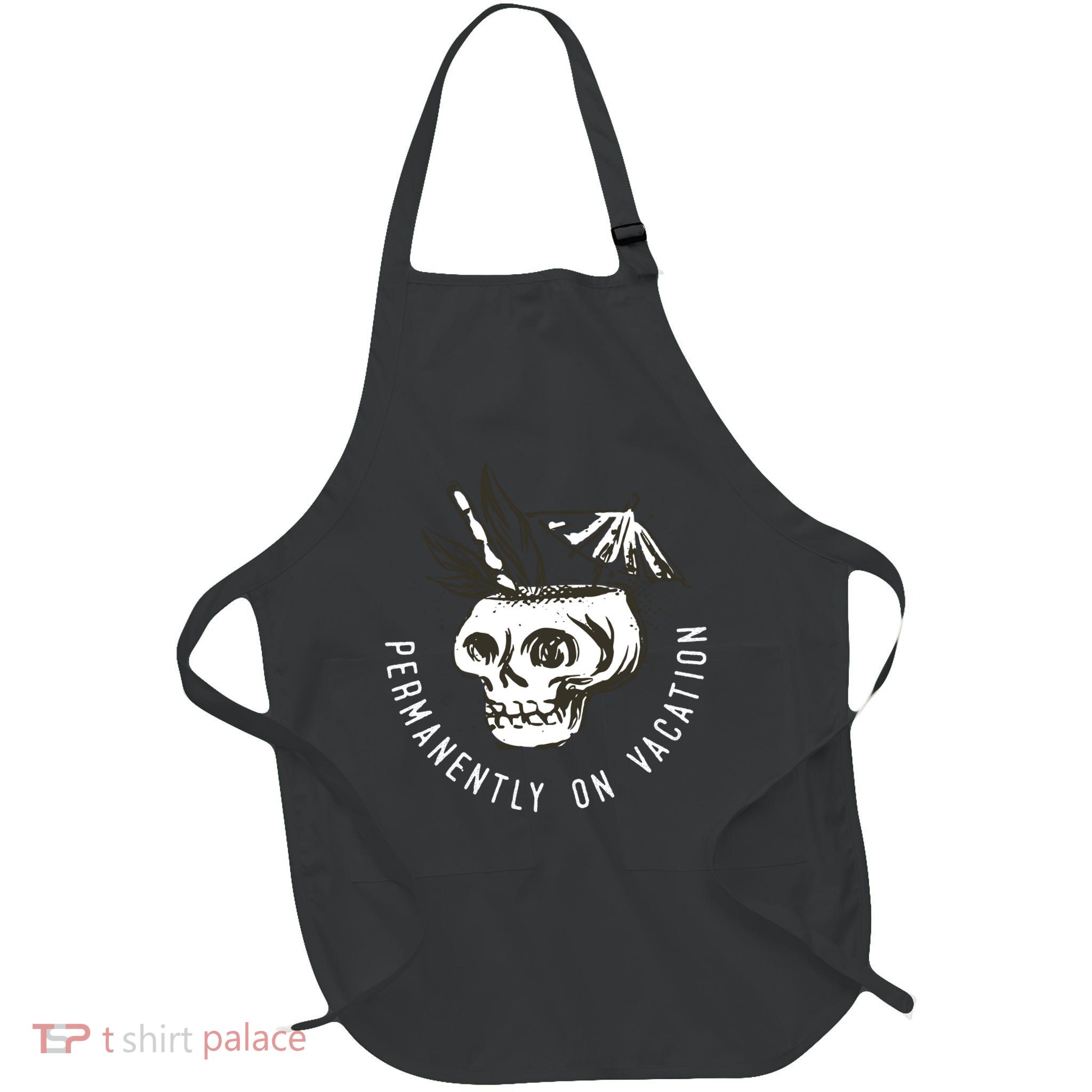 Permanently On Vacation Full-Length Apron With Pockets