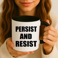 Persist And Resist Mug