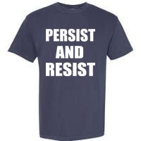 Persist And Resist Garment-Dyed Heavyweight T-Shirt