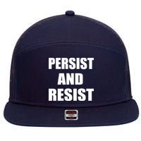 Persist And Resist 7 Panel Mesh Trucker Snapback Hat