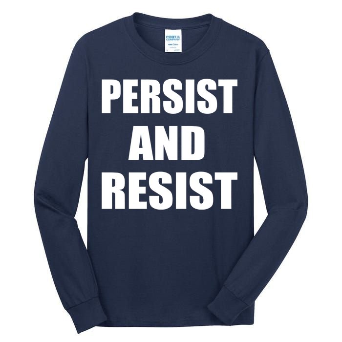 Persist And Resist Tall Long Sleeve T-Shirt