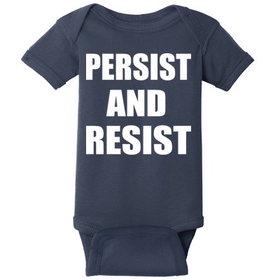 Persist And Resist Baby Bodysuit