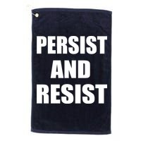 Persist And Resist Golf Towel