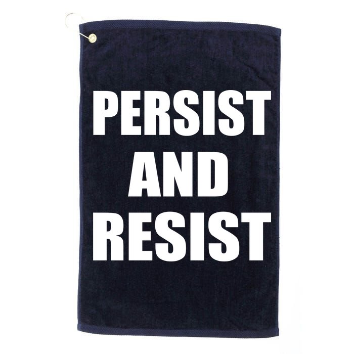 Persist And Resist Golf Towel