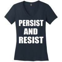 Persist And Resist Women's V-Neck T-Shirt