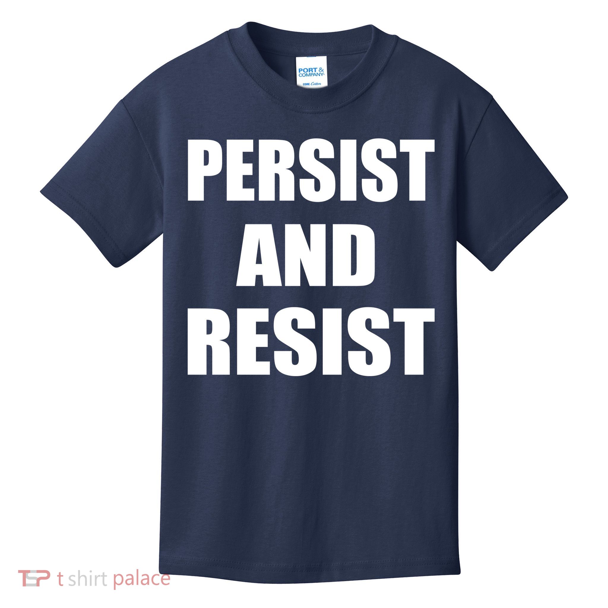 Persist And Resist Kids T-Shirt