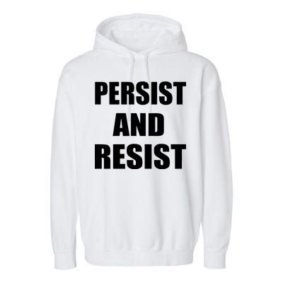 Persist And Resist Garment-Dyed Fleece Hoodie