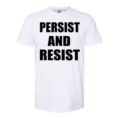 Persist And Resist Softstyle® CVC T-Shirt