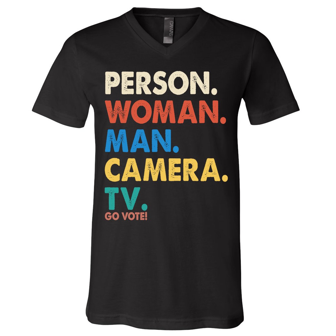Person Woman Man Camera TV Go Vote V-Neck T-Shirt