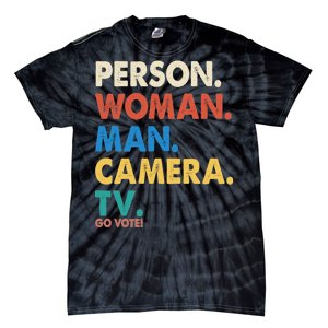 Person Woman Man Camera TV Go Vote Tie-Dye T-Shirt