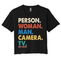 Person Woman Man Camera TV Go Vote Women's Crop Top Tee