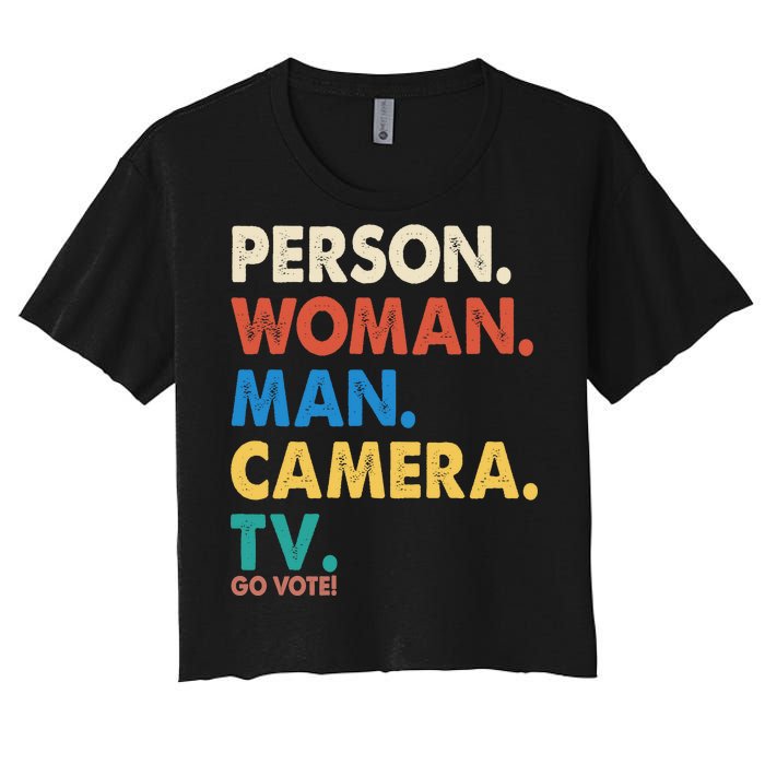 Person Woman Man Camera TV Go Vote Women's Crop Top Tee