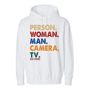 Person Woman Man Camera TV Go Vote Garment-Dyed Fleece Hoodie