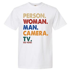 Person Woman Man Camera TV Go Vote Garment-Dyed Heavyweight T-Shirt