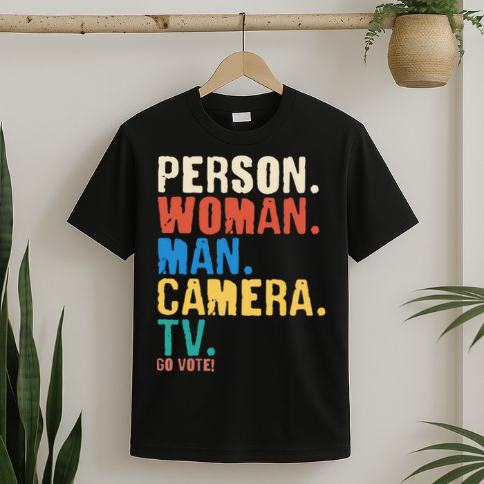 Person Woman Man Camera TV Go Vote Distressed T-Shirt