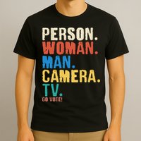 Person Woman Man Camera TV Go Vote Distressed T-Shirt