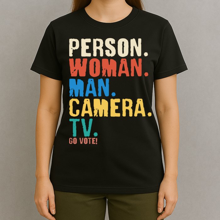 Person Woman Man Camera TV Go Vote Distressed T-Shirt