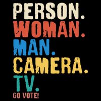 Person Woman Man Camera TV Go Vote Distressed T-Shirt