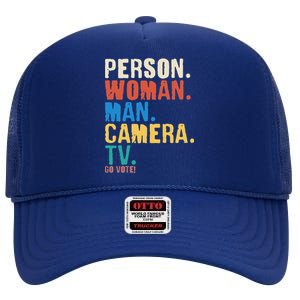 Person Woman Man Camera TV Go Vote Distressed High Crown Mesh Back Trucker Hat