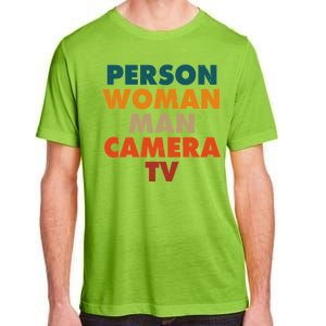 Person Woman Man Camera TV Trump Cognitive Test Adult ChromaSoft Performance T-Shirt