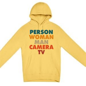 Person Woman Man Camera TV Trump Cognitive Test Premium Pullover Hoodie