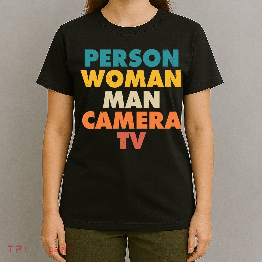 Person Woman Man Camera TV Trump Cognitive Test T-Shirt